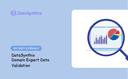 How We Validate Data From Domain Experts for all types of Datasets